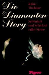 Die Diamantenstory. Schönheit und Schicksal edler Steine Books