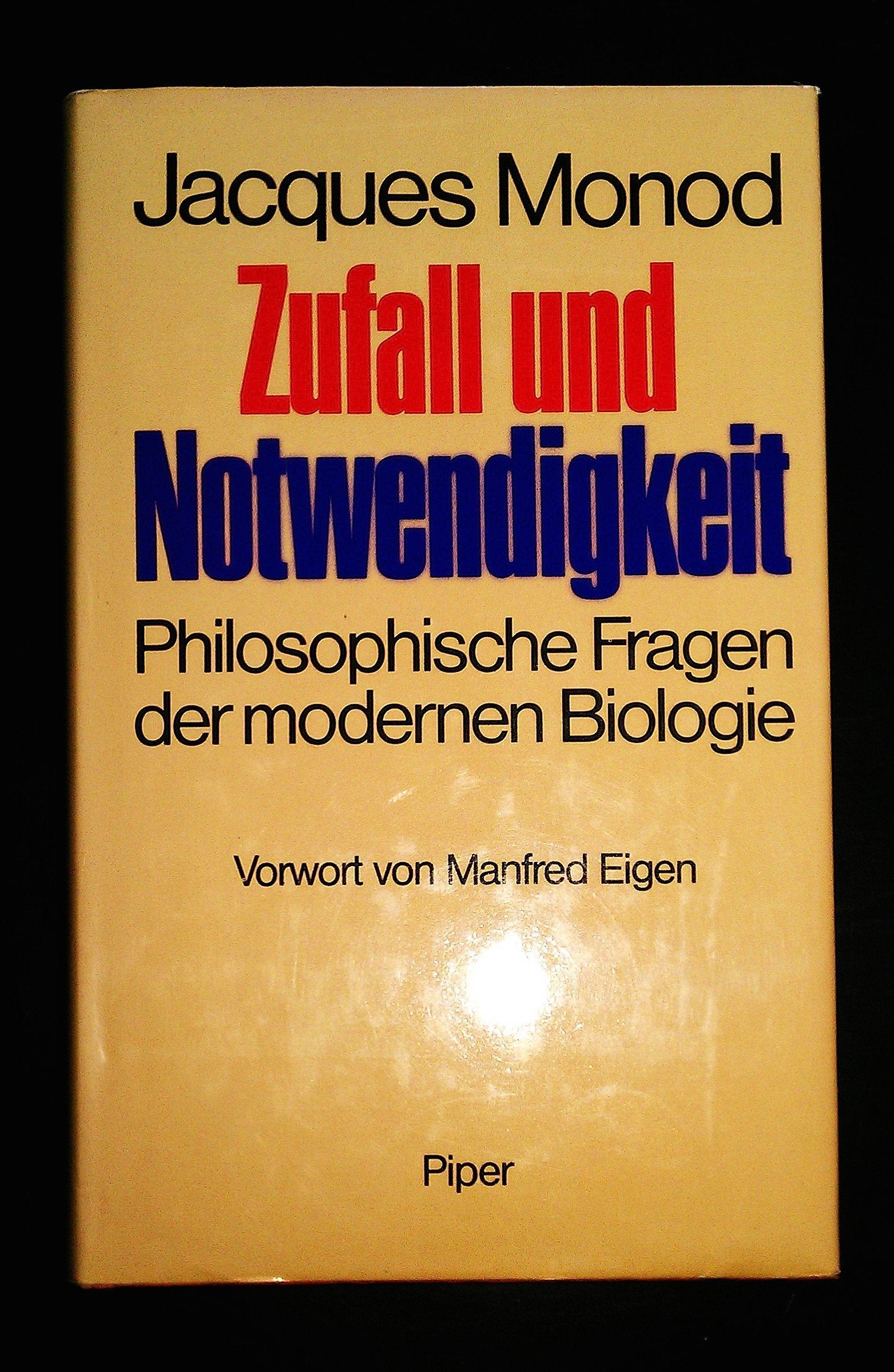 Zufall und Notwendigkeit: Philosophische Fragen der modernen Biologie Natural Sciences