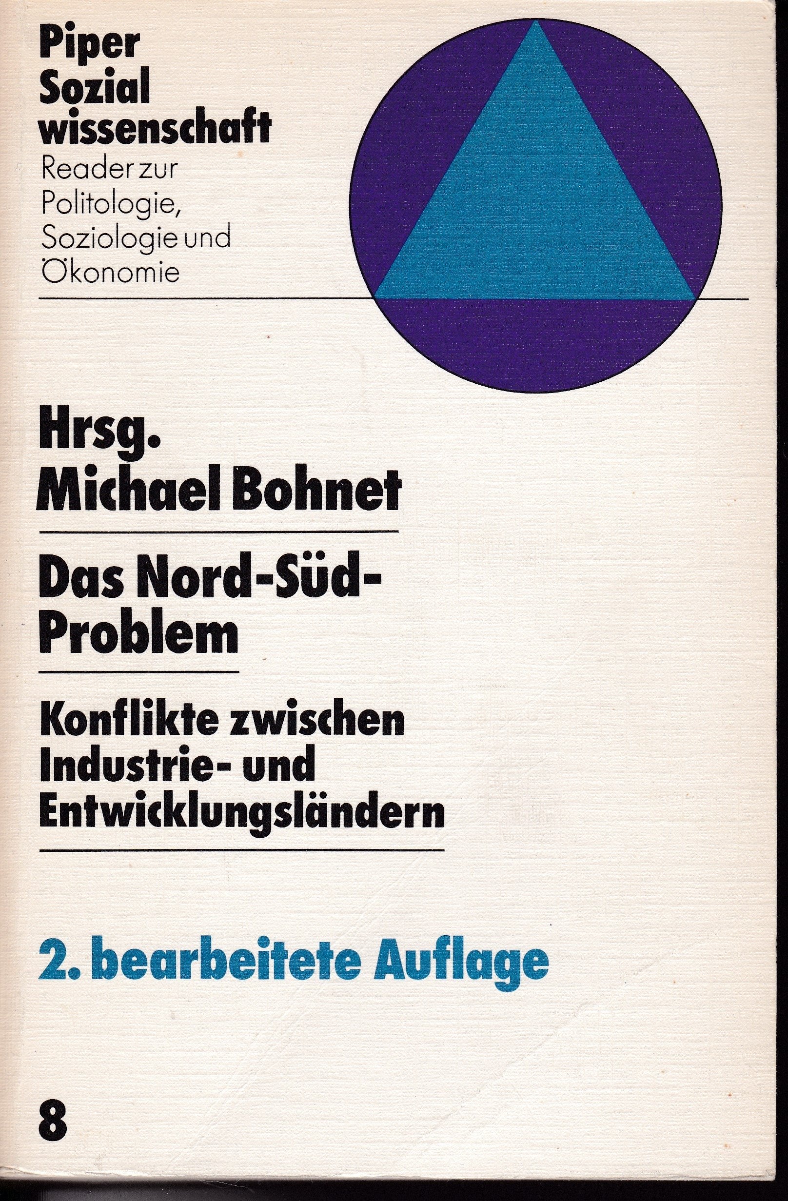 Das Nord- Süd- Problem. Konflikte zwischen Industrie- und Entwicklungsländern Social Sciences