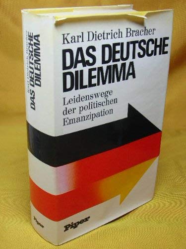 Das deutsche Dilemma. Leidenswege der politischen Emanzipation Books