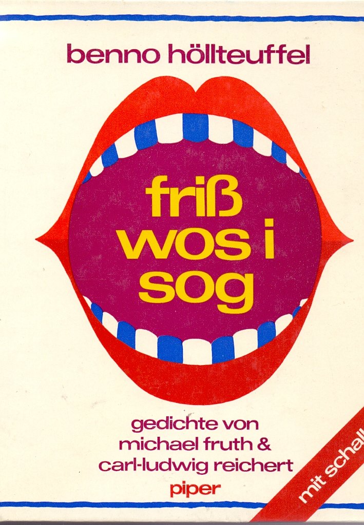 Friss wos i sog. Gedichte von Michael Fruth und Carl- Ludwig Reichert Books