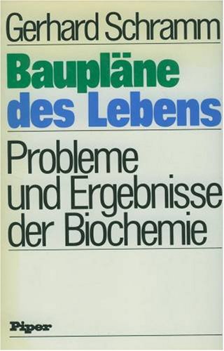 Baupläne des Lebens. Probleme und Ergebnisse der Biochemie Books