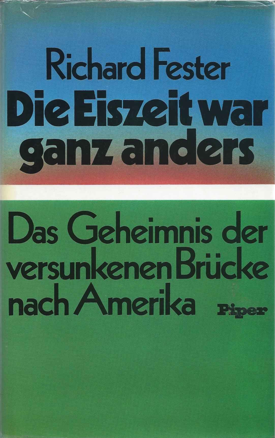 Die Eiszeit war ganz anders. Das Geheimnis der versunkenen Brücke nach Amerika Professional & Reference Books