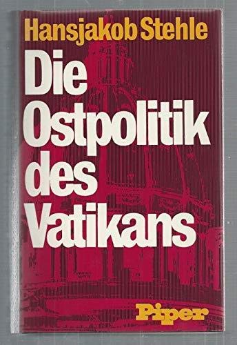 Die Ostpolitik des Vatikan. 1917 - 1975 Religion & Esotericism