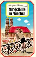 Mir gefällt's in München Art & Literature