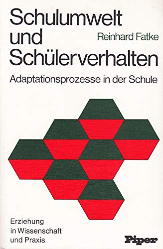 Schulumwelt und Schülerverhalten. Adaptionsprozesse in der Schule Books