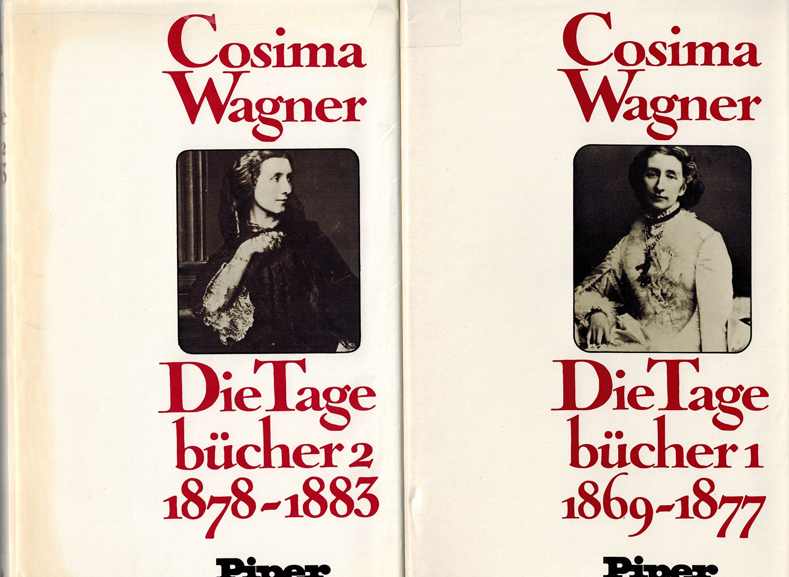 Cosima Wagner. Die Tagebücher. Gesamtausgabe in zwei Bänden. Band 1: 1869-1877. Band 2:1978-1883 Books