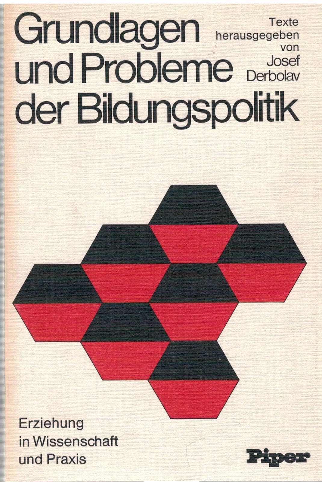 Grundlagen und Probleme der Bildungspolitik heute. Ein Theorieentwurf Politics & History