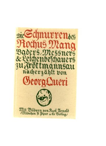 Die Schnurren des Rochus Mang. Baders, Meßners und Leichenbeschauers zu Fröttmannsau Books