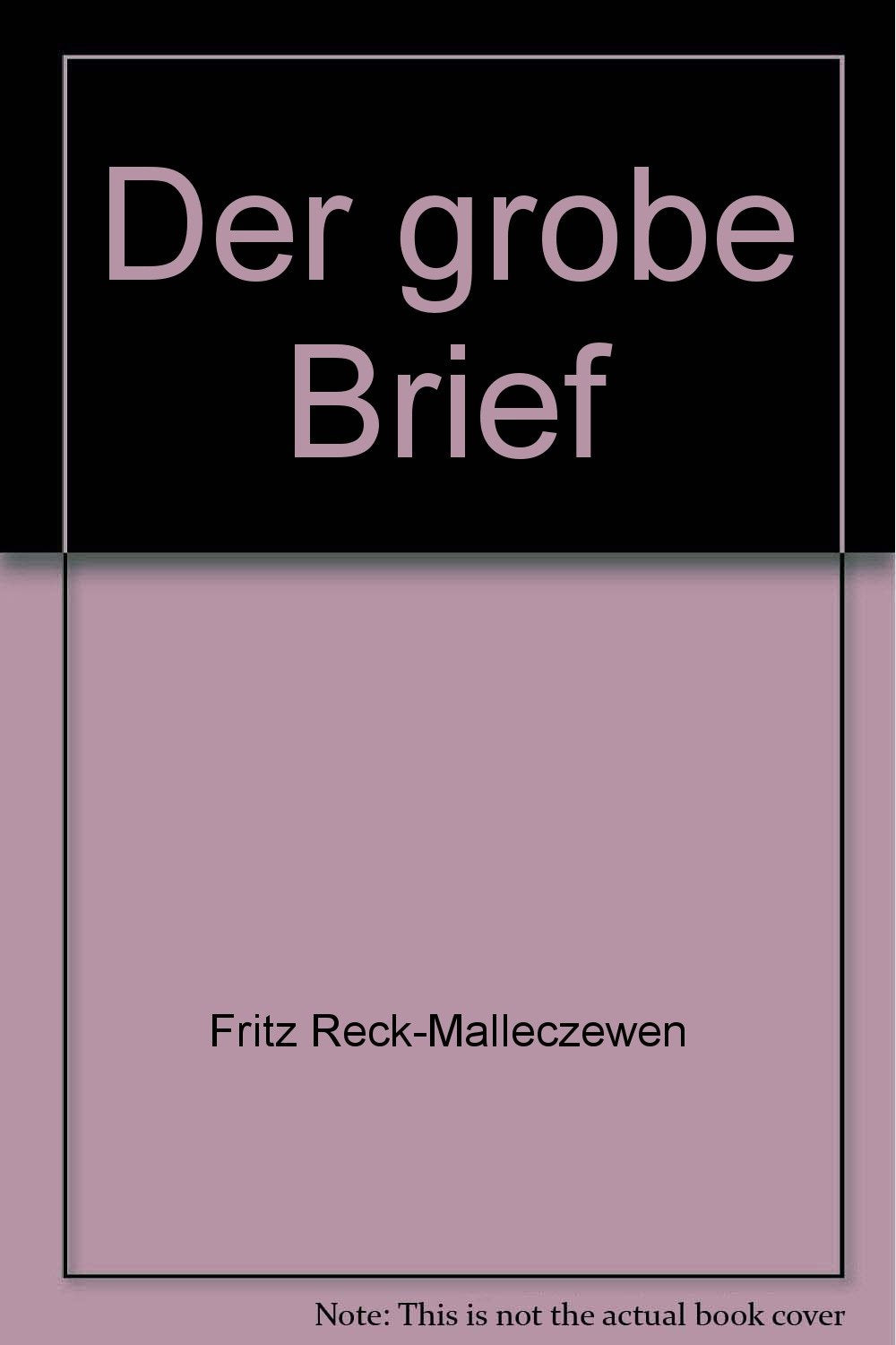 Der grobe Brief Politics & History