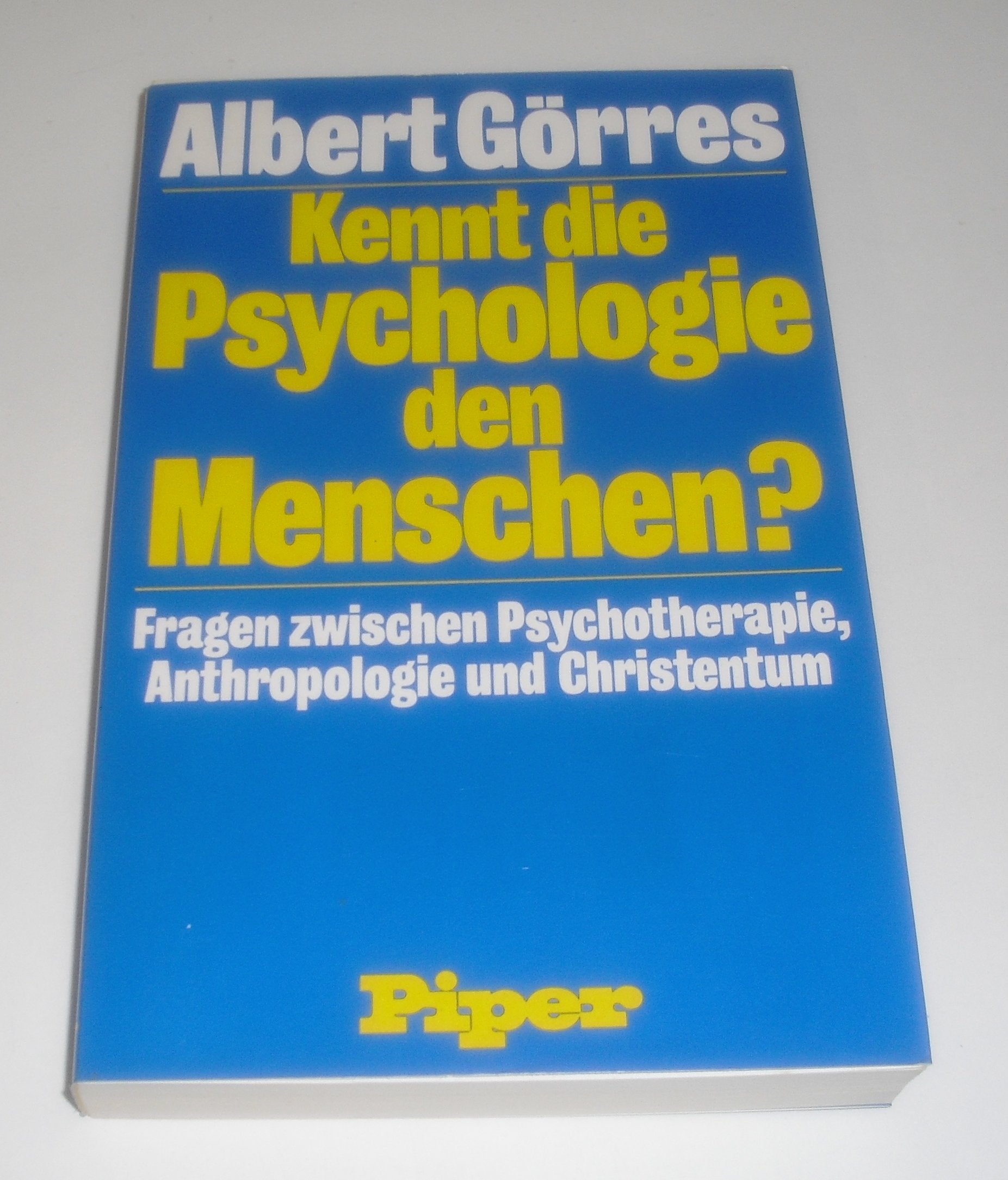 Kennt die Psychologie den Menschen? Fragen zwischen Psychotherapie, Anthropologie und Christentum Psychology