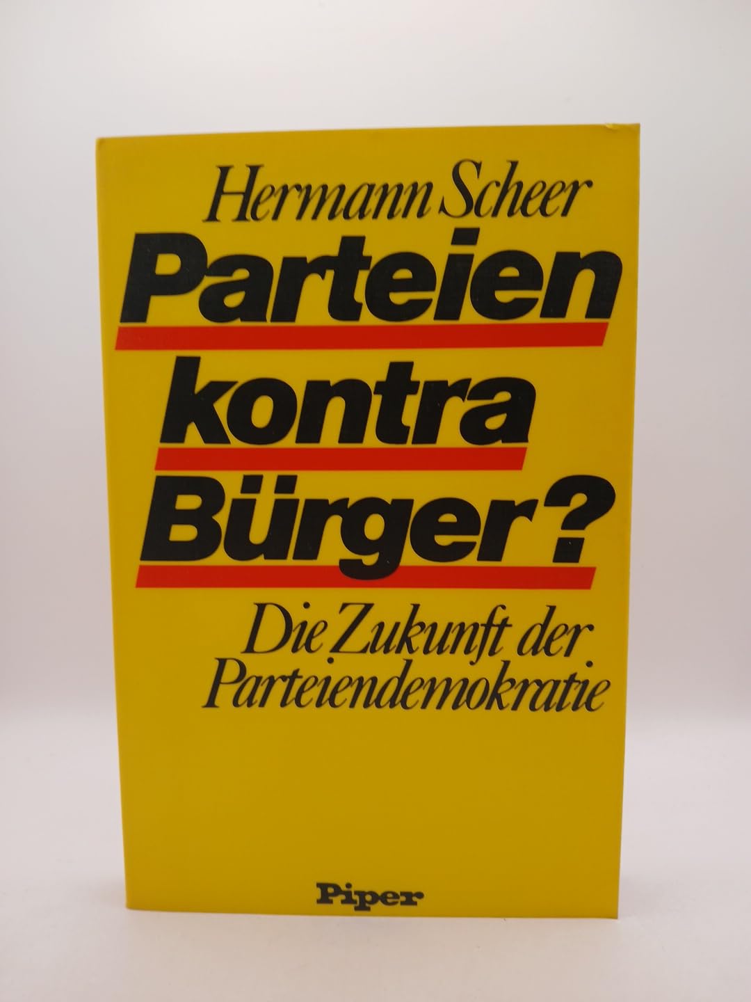 Parteien kontra Bürger? : Die Zukunft d. Parteiendemokratie. book