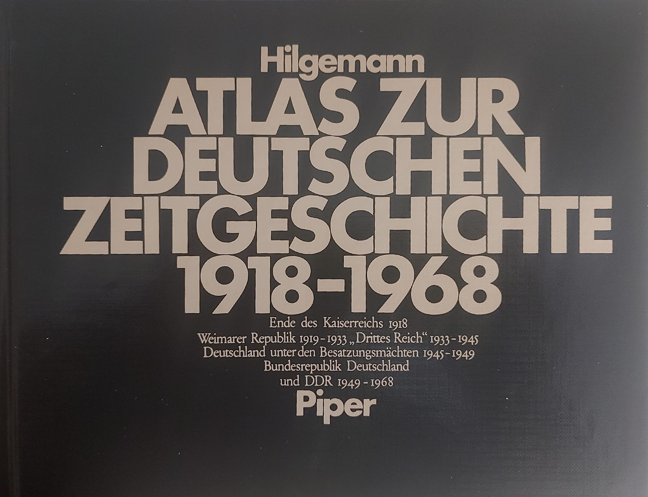 Atlas zur deutschen Zeitgeschichte: 1918-1968 Books