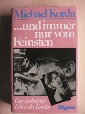 und immer nur vom Feinsten. Das turbulente Leben der Kordas Film, Art & Culture