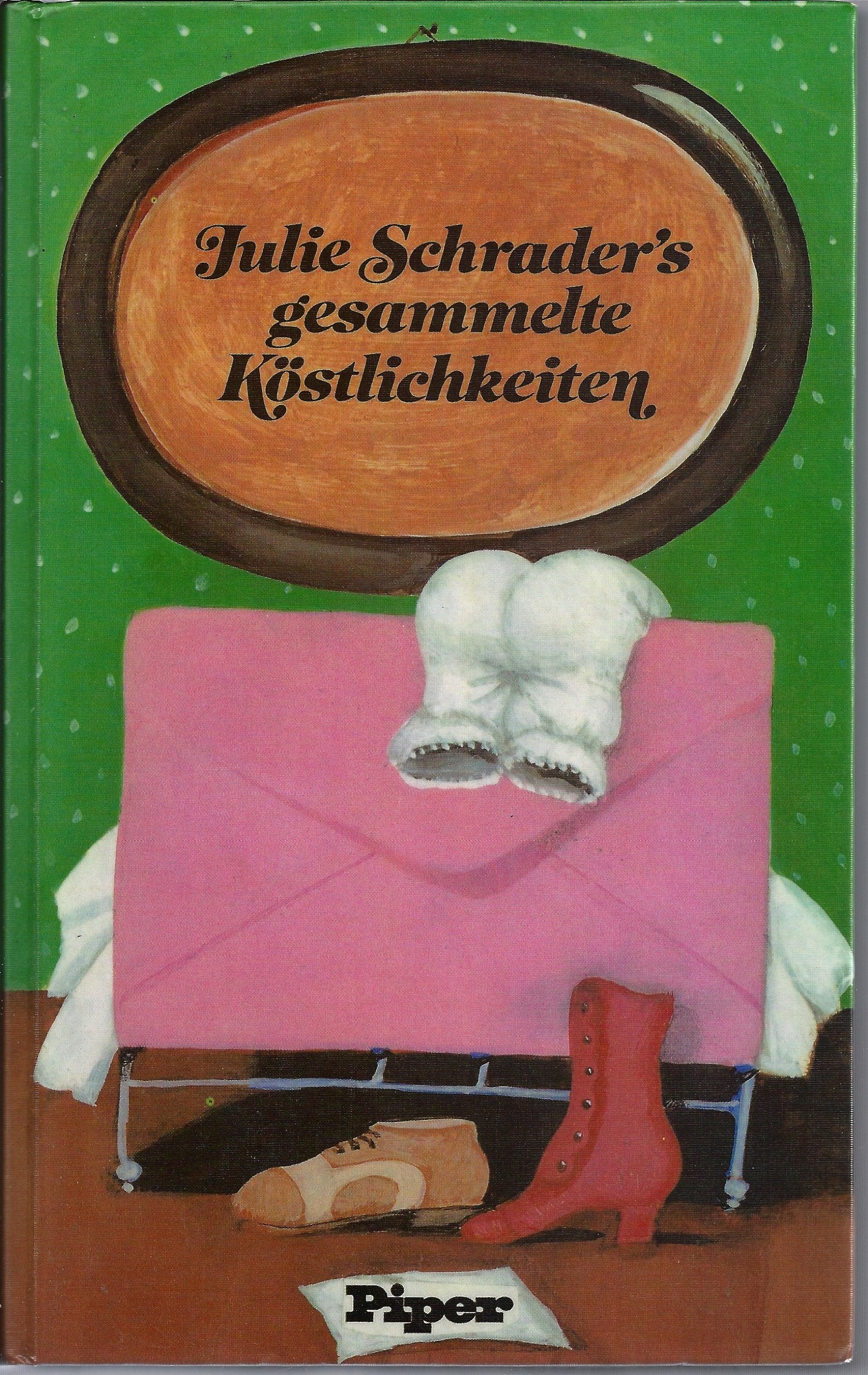 Julie Schrader's gesammelte Köstlichkeiten Professional & Reference Books