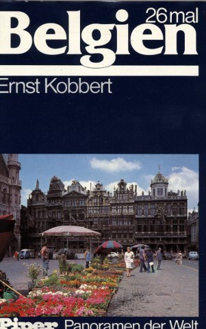 26mal Belgien: 1mal Luxemburg (Piper Panoramen der Welt) Books