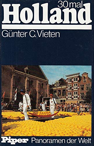 30mal Holland (Piper Panoramen der Welt) Politics & History