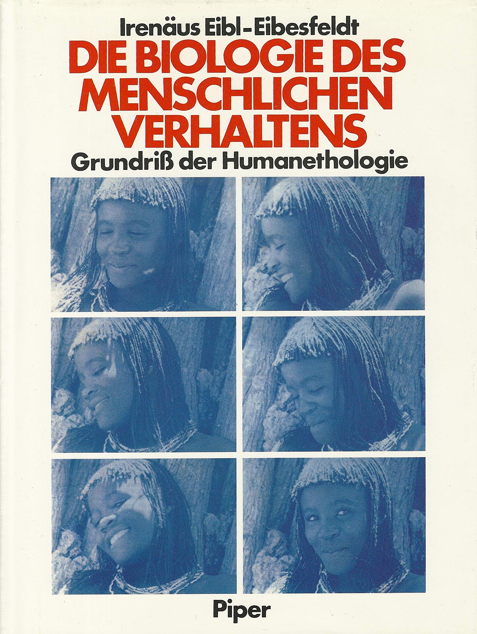 Die Biologie des menschlichen Verhaltens: Grundriss der Humanethologie Social Sciences