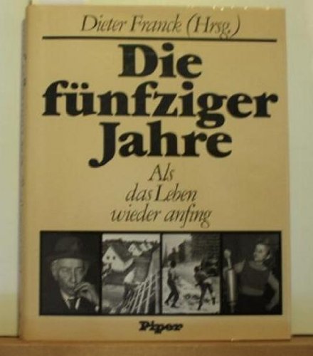 Die fünfziger Jahre. Als das Leben wieder anfing Politics & History