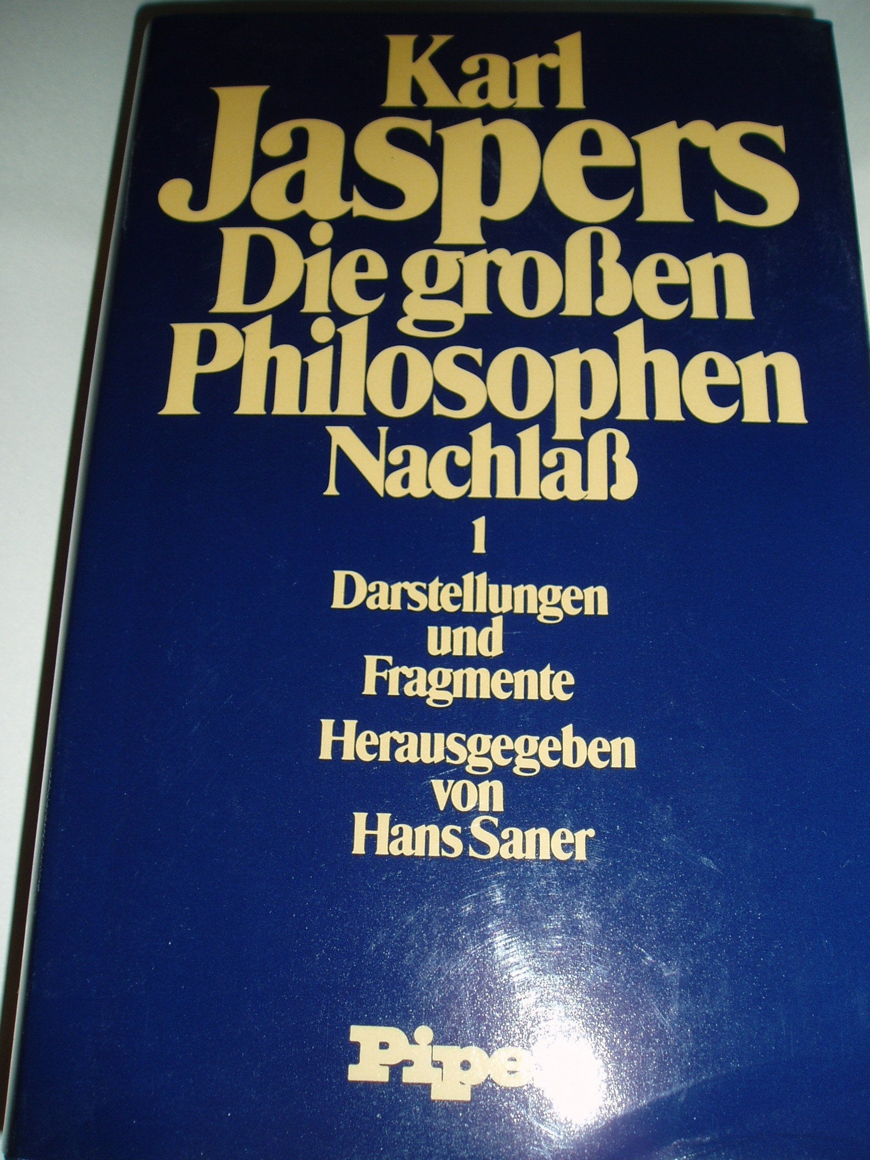 Die grossen Philosophen - Nachlass / Die grossen Philosophen - Nachlass: Darstellungen und Fragmente Philosophy