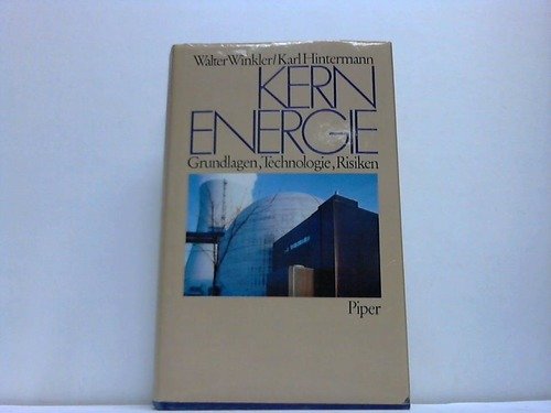 Kernenergie. Grundlagen, Technologie, Risiken Mathematics