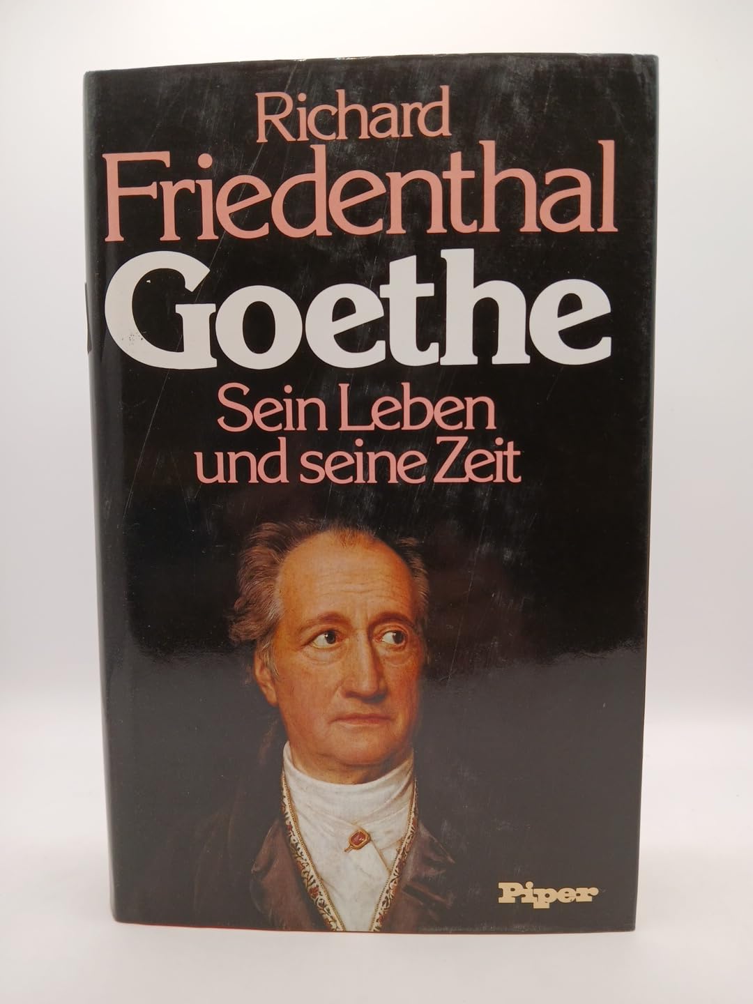 Goethe: Sein Leben und seine Zeit Art & Literature