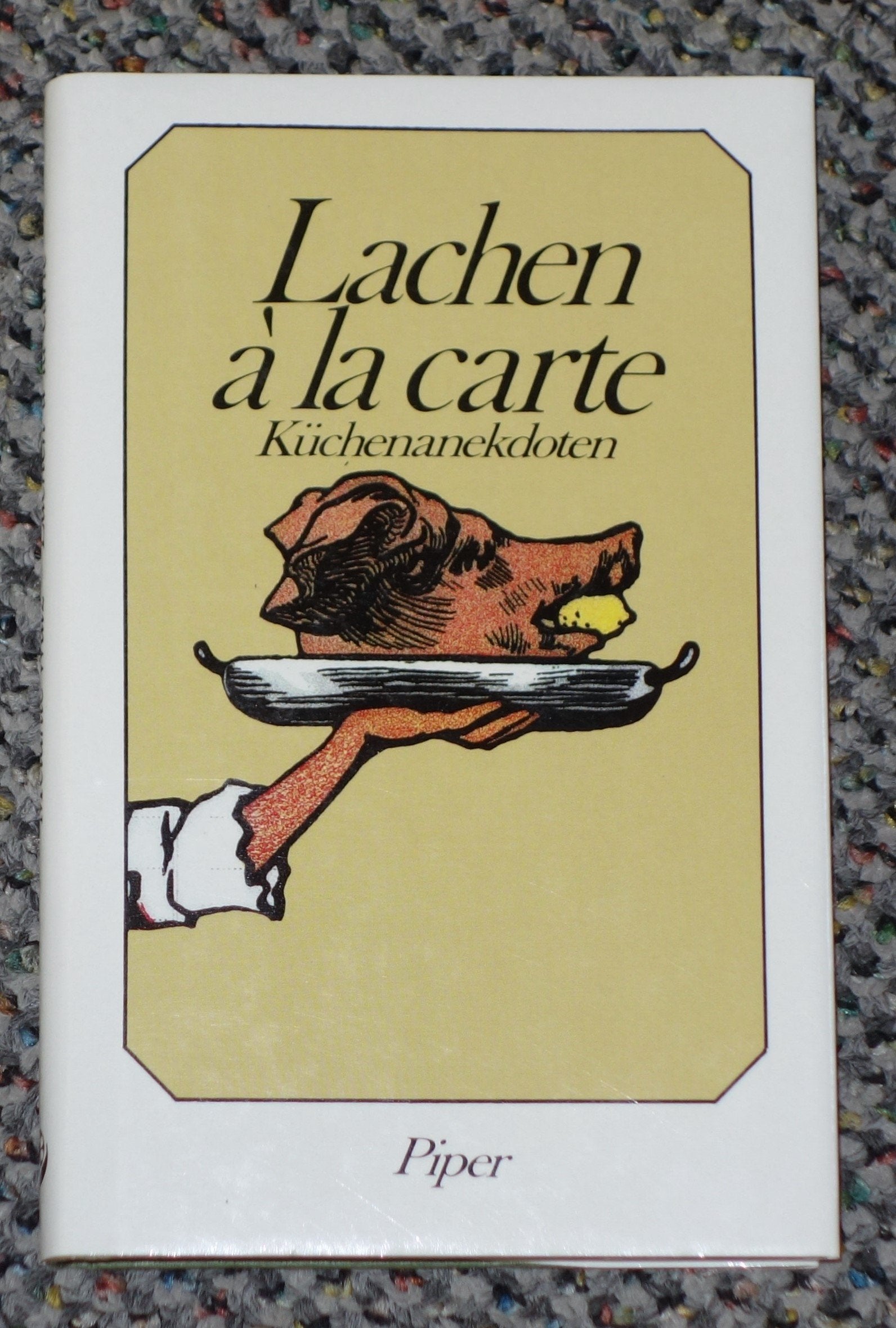 Lachen à la Carte. Küchenanekdoten Books
