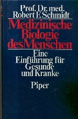 Medizinische Biologie des Menschen. Eine Einführung für Gesunde und Kranke Books
