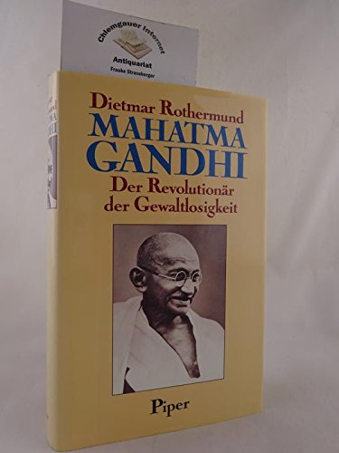 Mahatma Gandhi - der Revolutionär der Gewaltlosigkeit: Eine politische Biographie Memories