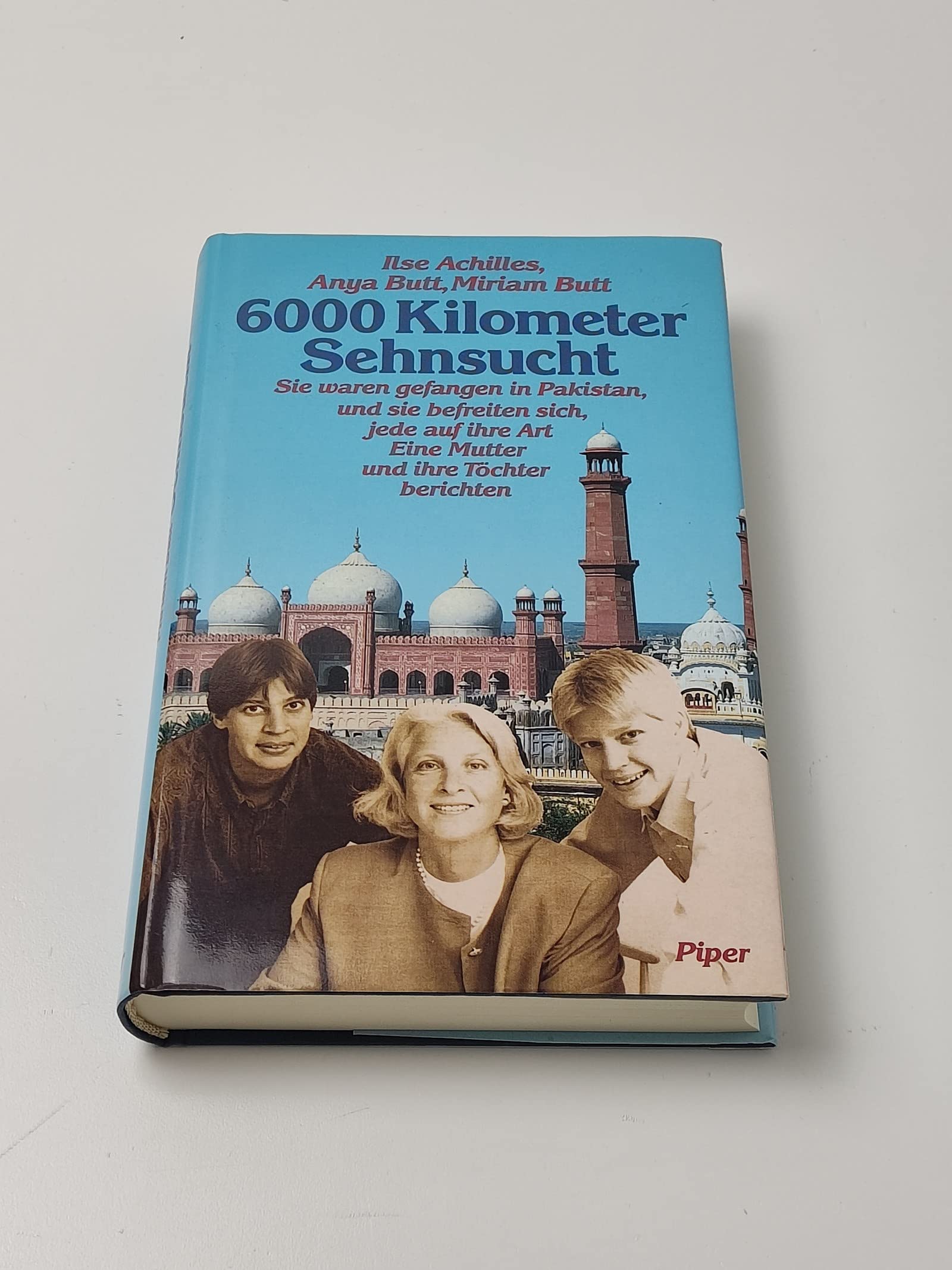 6000 Kilometer Sehnsucht: Sie waren gefangen in Pakistan, und sie befreiten sich, jede auf ihre Art. Eine Mutter und ihre Töchter berichten Politics & Society