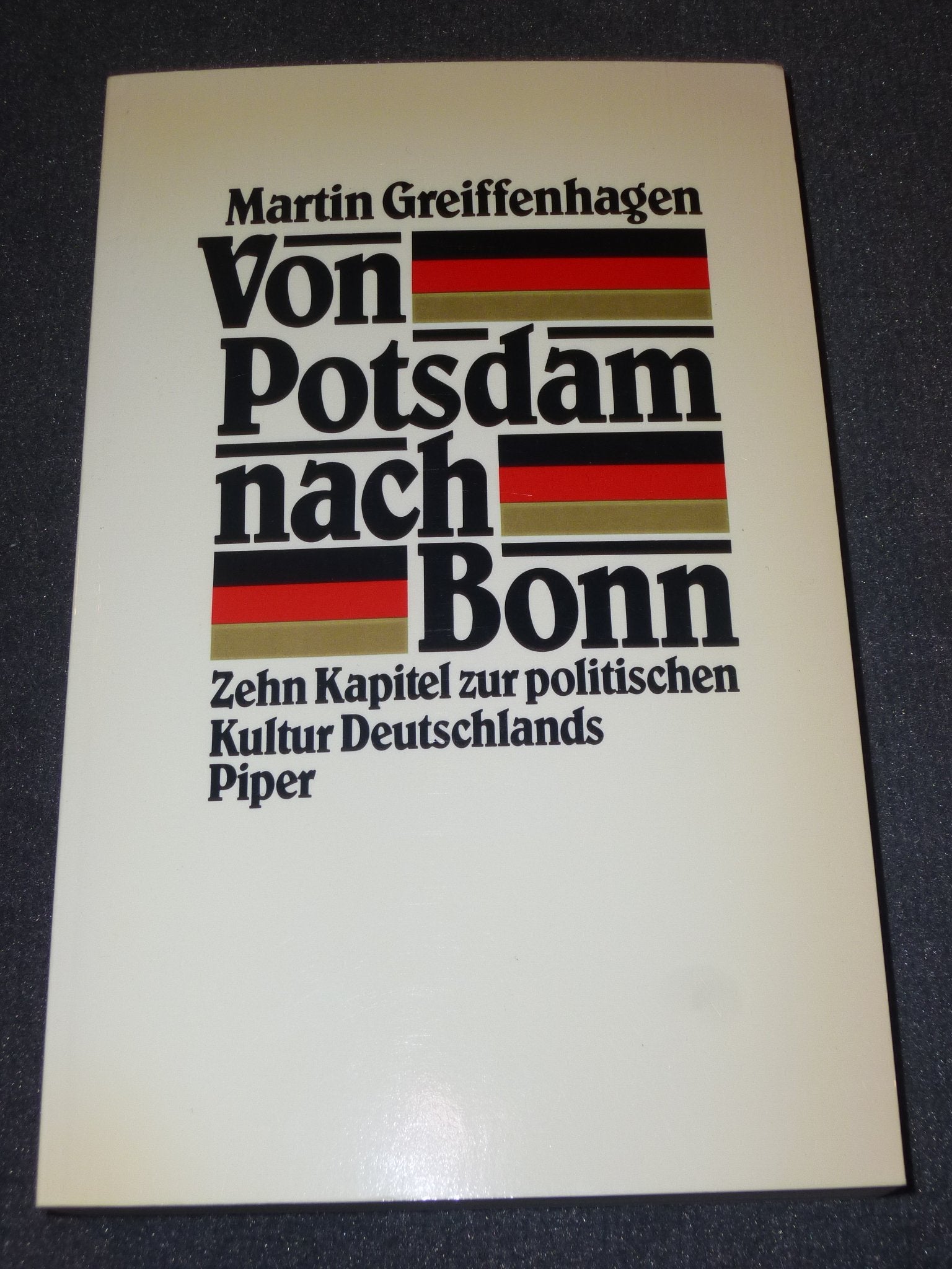 Von Potsdam nach Bonn: Zehn Kapitel zur politischen Kultur Deutschlands German history