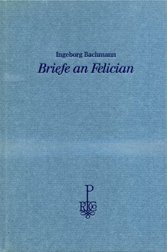 Briefe an Felician: Mit acht Kupferaquatinta-Radierungen von Peter Bischof Essays & Short Stories