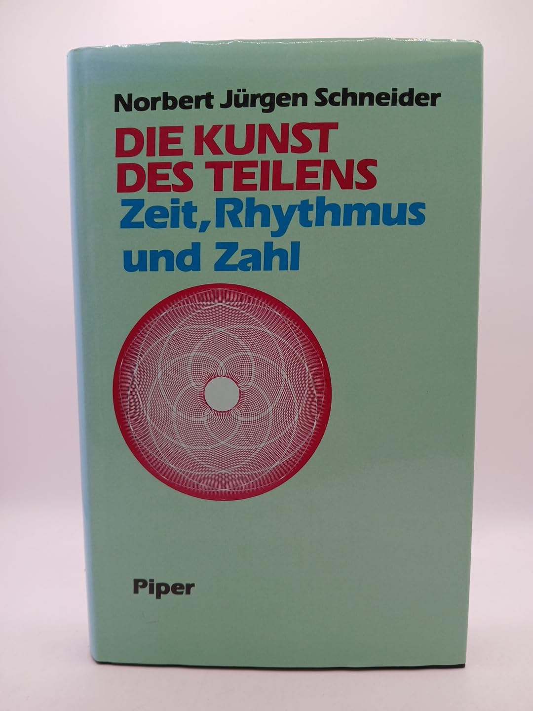 Die Kunst des Teilens - Zeit , Rhythums und Zahl Professional & Reference Books