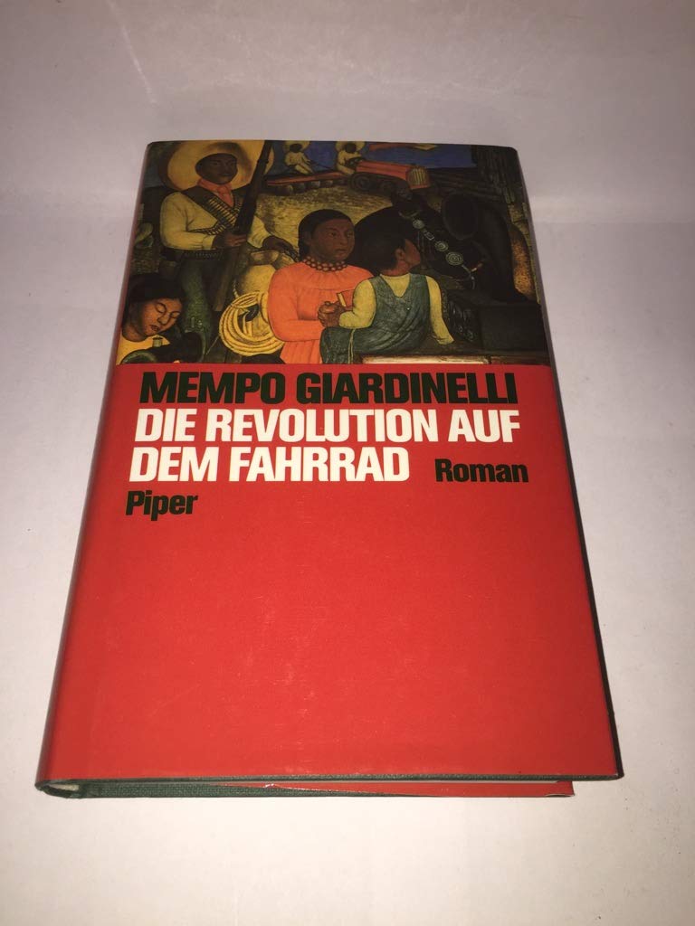Die Revolution auf dem Fahrrad: Roman Politics & History