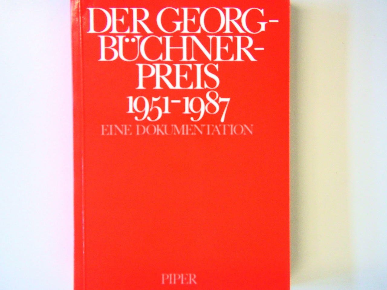 Der Georg Büchner-Preis 1951-1987: Eine Dokumentation Art & Literature