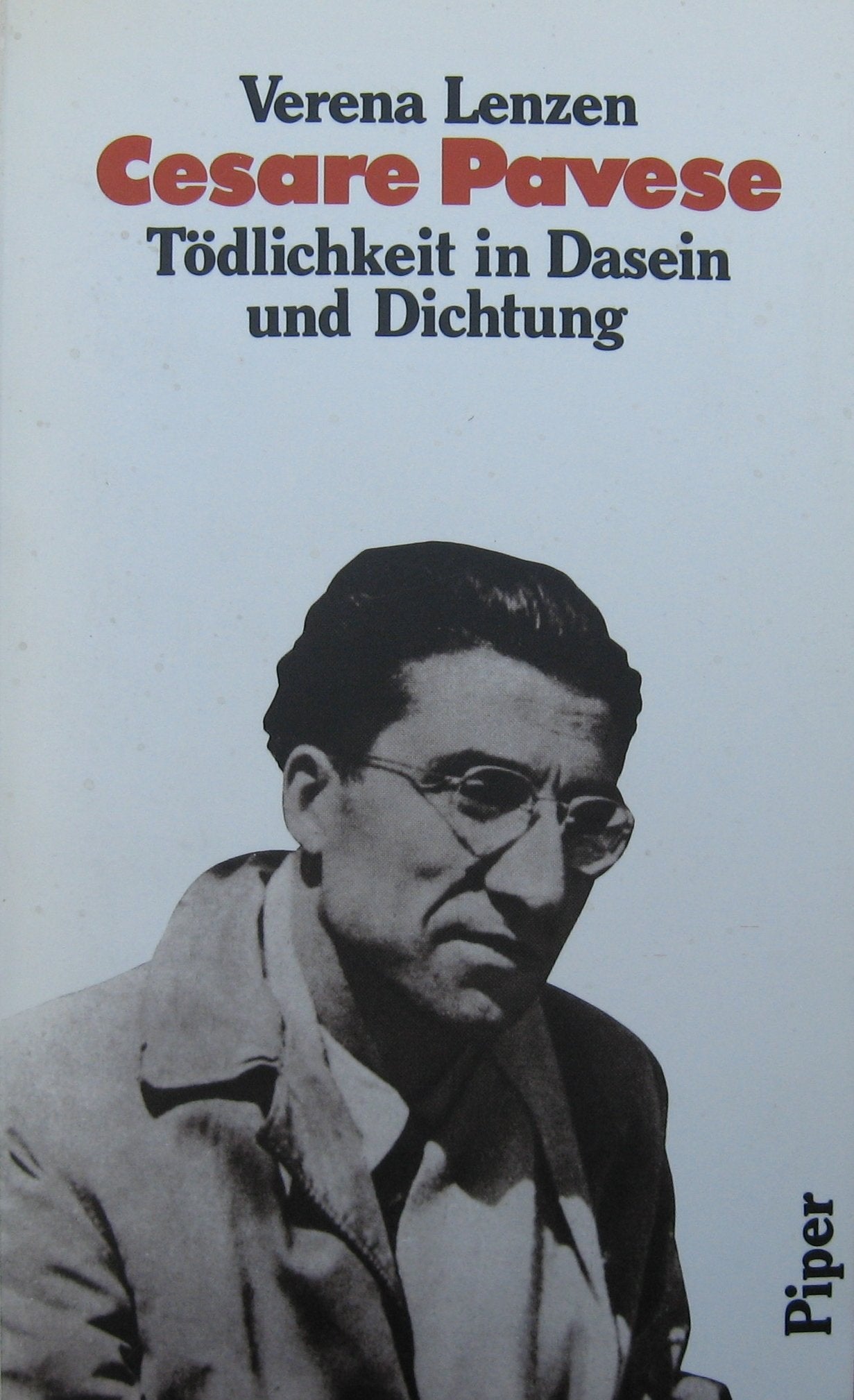 Cesare Pavese. Tödlichkeit in Dasein und Dichtung. Ein Portrait Foreign Languages ​​& Dictionaries