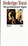 Mit geschlossenen Augen: Roman Contemporary literature