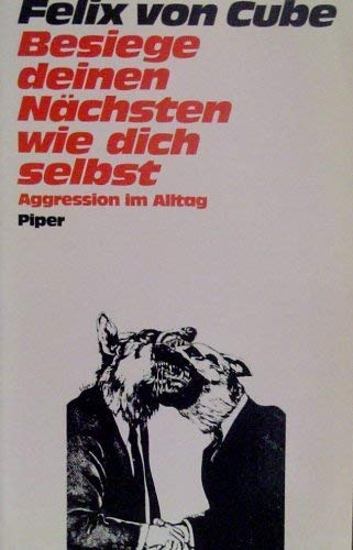 Besiege deinen Nächsten wie dich selbst: Aggression im Alltag Psychology