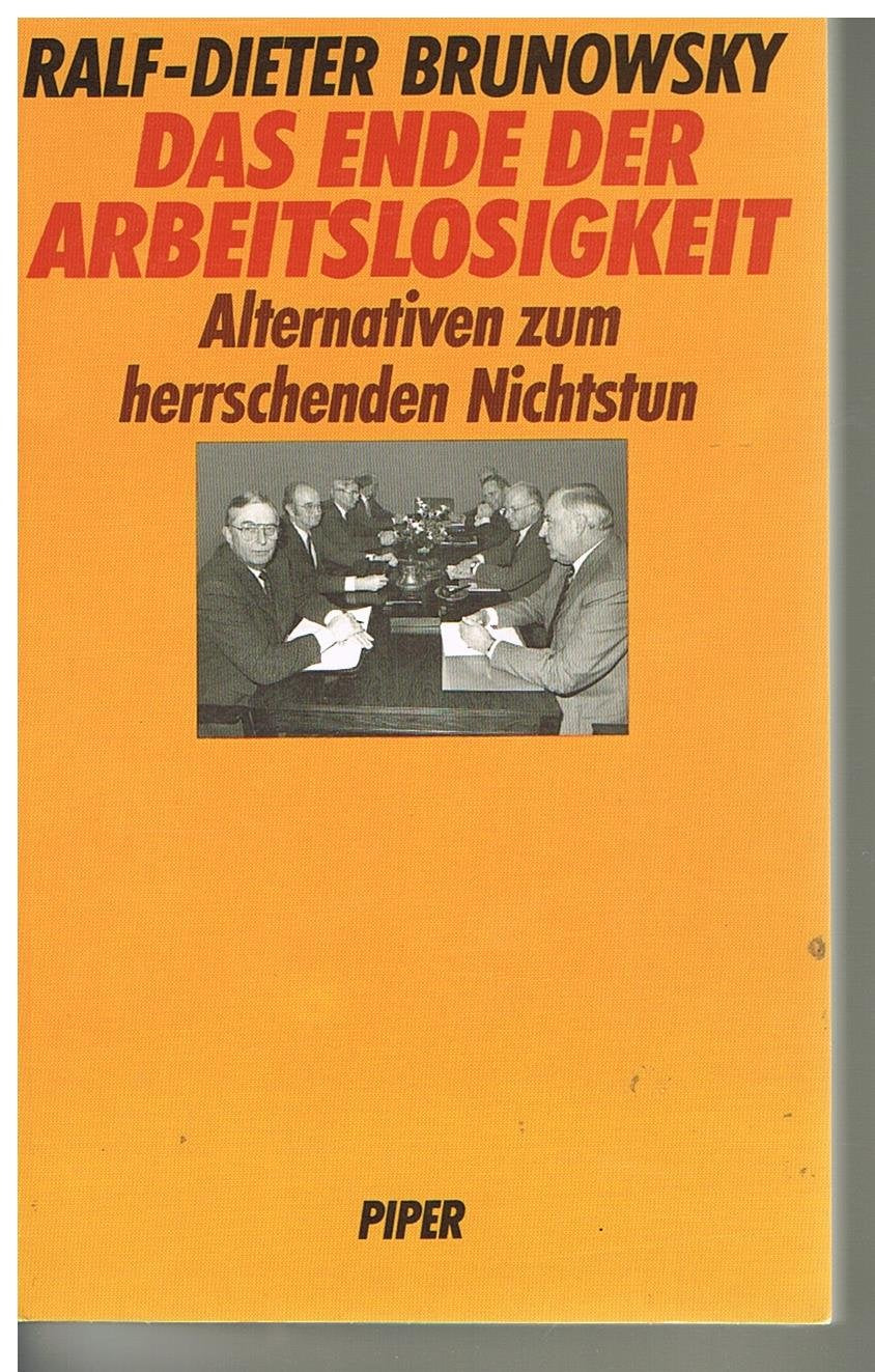 Das Ende der Arbeitslosigkeit: Alternativen zum herrschenden Nichtstun General education
