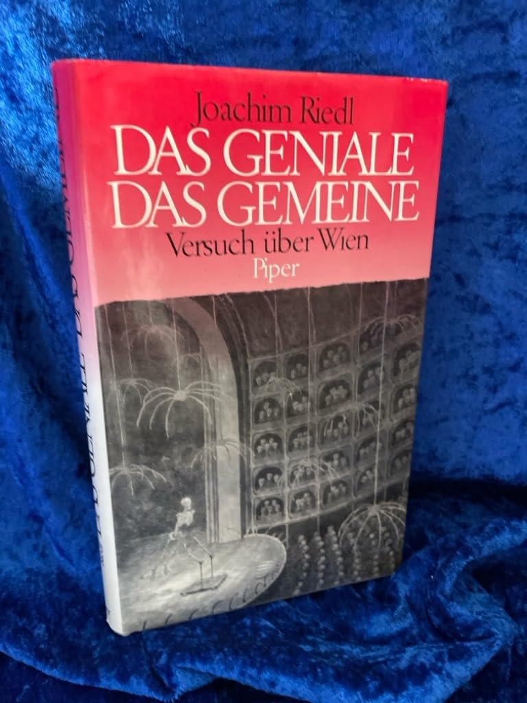 Das Geniale, das Gemeine: Versuch über Wien Politics & History