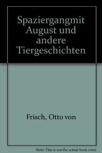 Spaziergang mit August und andere Tiergeschichten Natural Sciences
