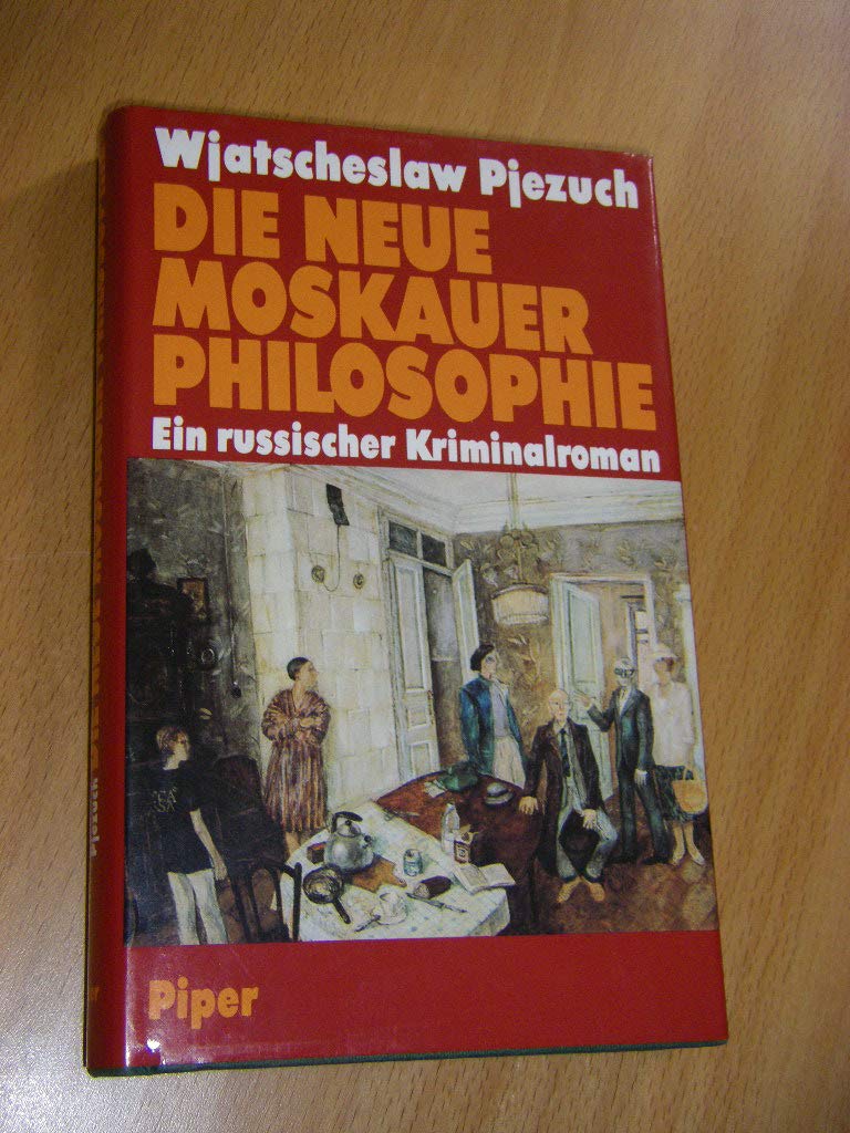 Die Neue Moskauer Philosophie: Ein russischer Kriminalroman Books