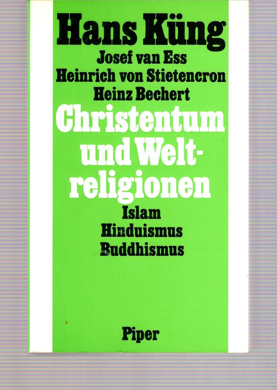 Christentum und Weltreligion: Hinführung zum Islam, Hinduismus und Buddhismus Religion & Esotericism