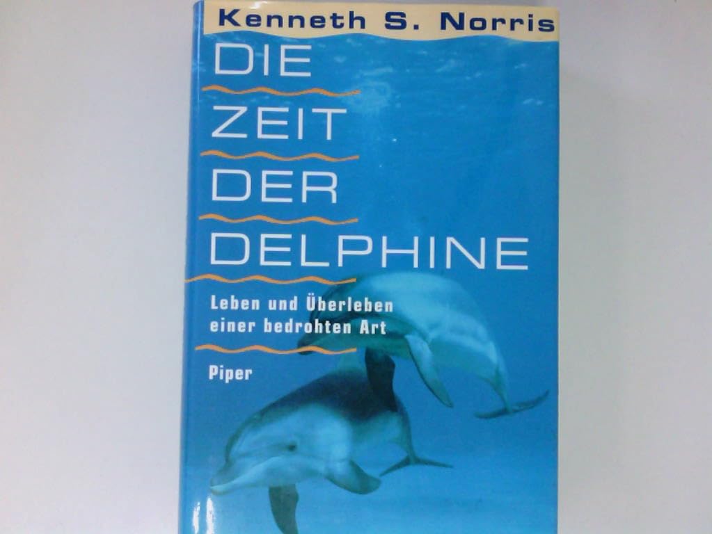 Die Zeit der Delphine: Leben und überleben einer bedrohten Art Memories