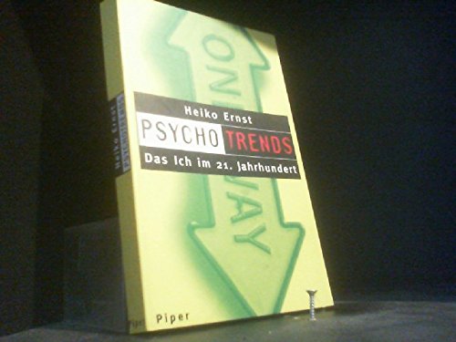 Psychotrends: Das Ich im 21. Jahrhundert Psychology
