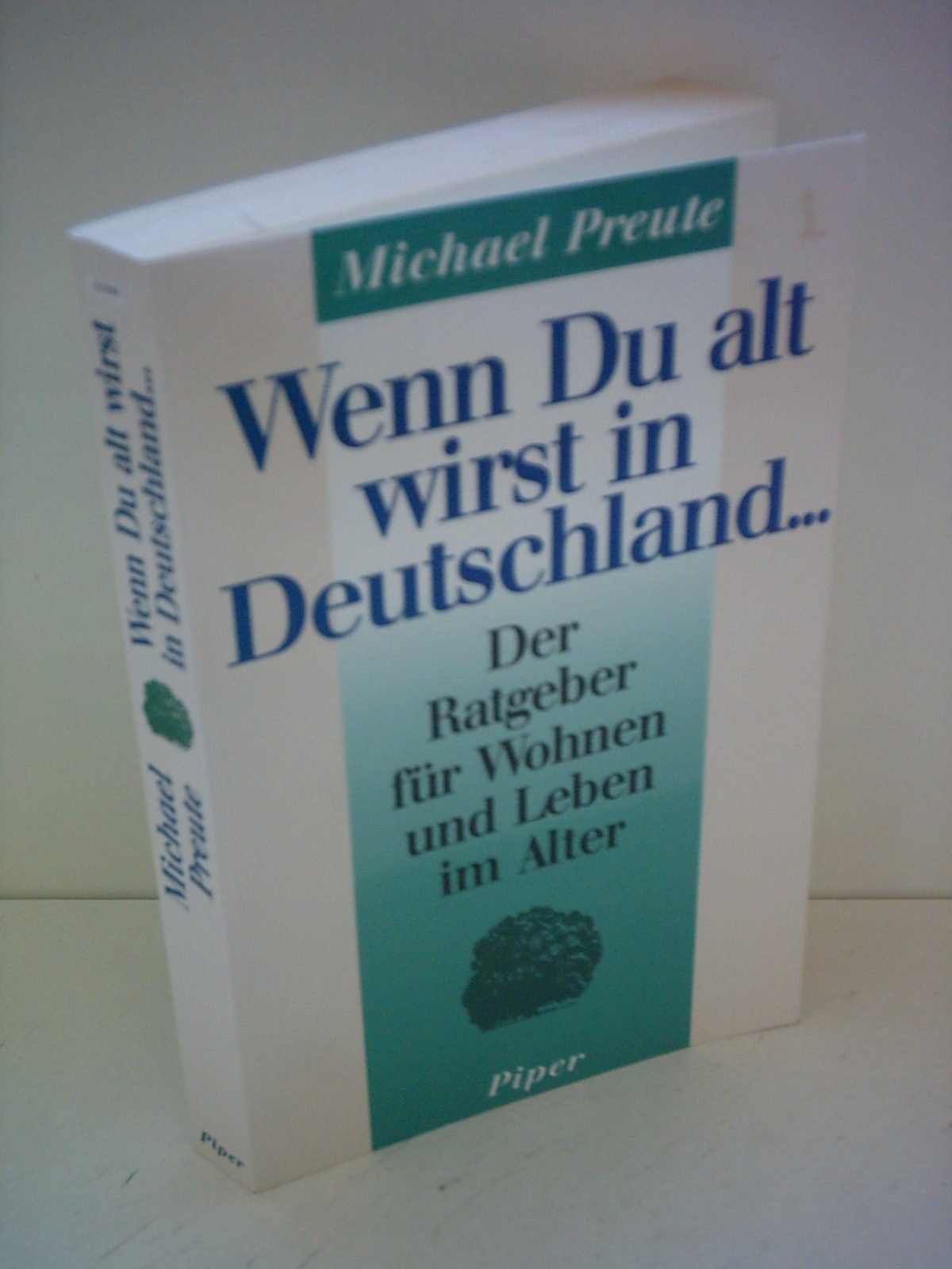 Wenn Du alt wirst in Deutschland...: Der Ratgeber für Wohnen und Leben im Alter Crime & Thrillers