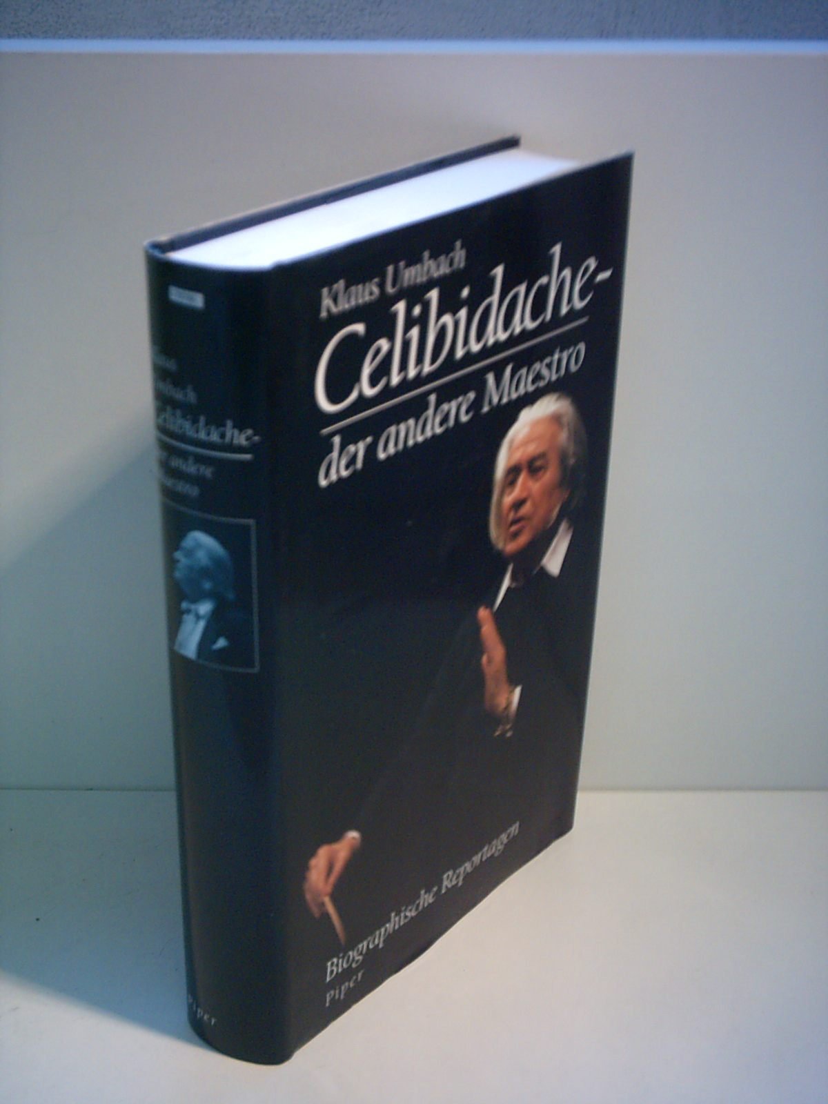 Celibidache - der andere Maestro: Biographische Reportagen Memories