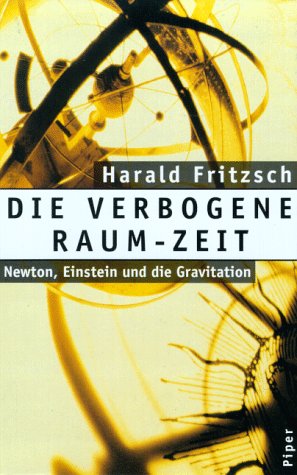 Die verbogene Raum-Zeit: Newton, Einstein und die Gravitation Mathematics