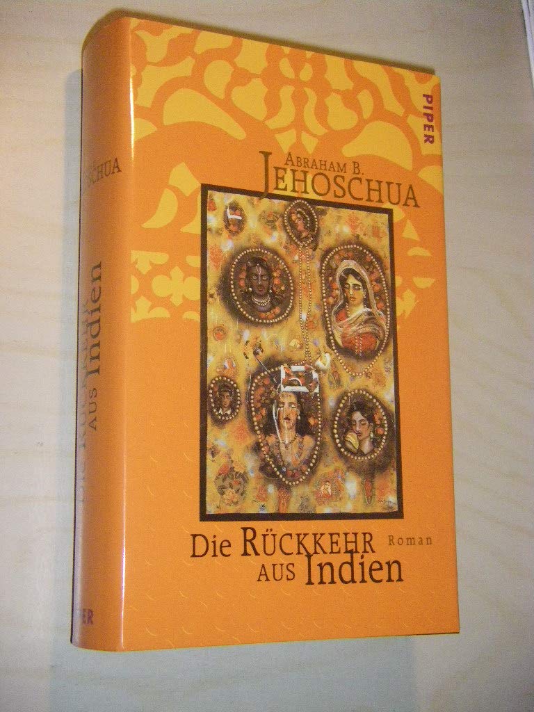 Die Rückkehr aus Indien: Roman Contemporary literature