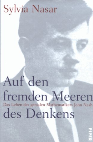 Auf den fremden Meeren des Denkens: Das Leben des genialen Mathematikers John F. Nash Memories